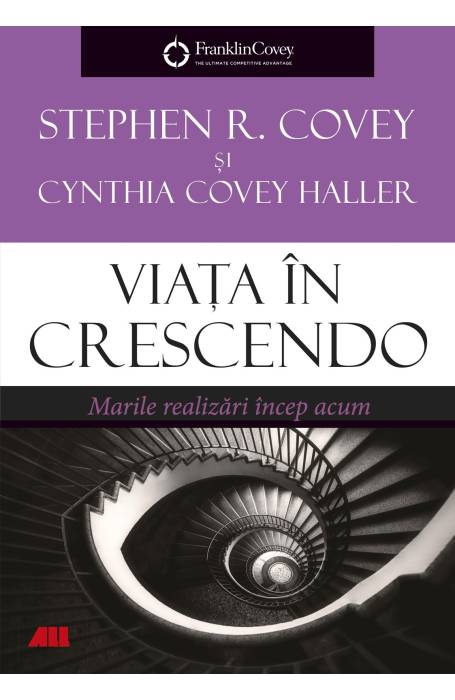 VIATA IN CRESCENDO. MARILE REALIZARI INCEP ACUM ALL