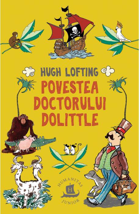 POVESTEA DOCTORULUI DOLITTLE HUMANITAS
