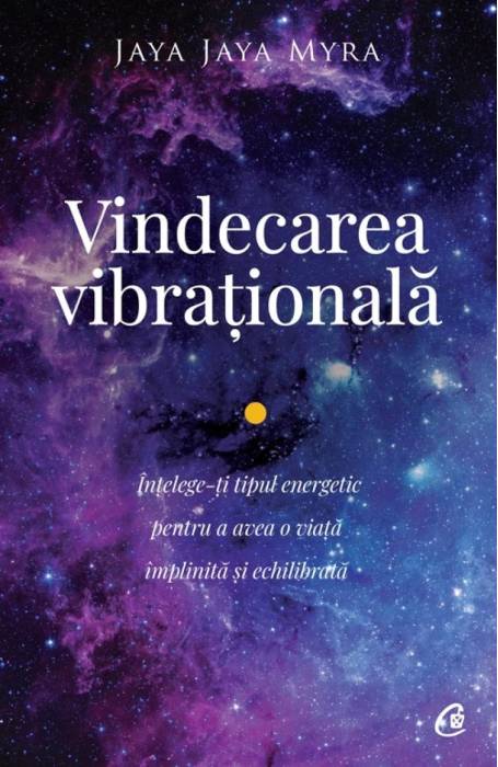 VINDECAREA VIBRATIONALA ED II