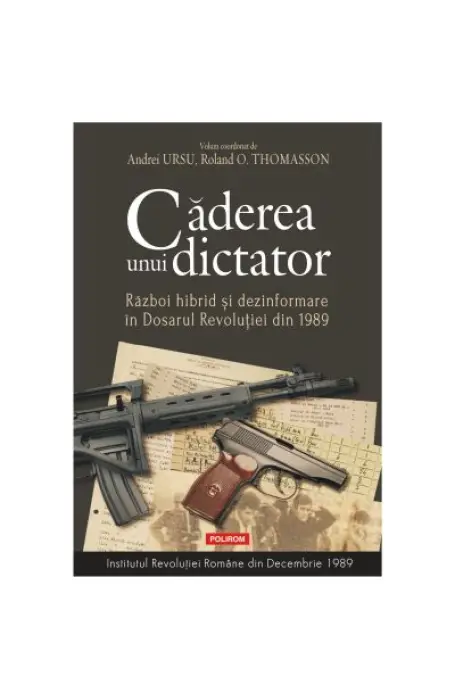 CADEREA UNUI DICTATOR