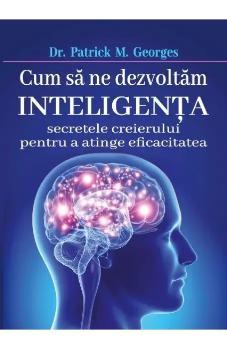 CUM SA NE DEZVOLTAM INTELIGENTA