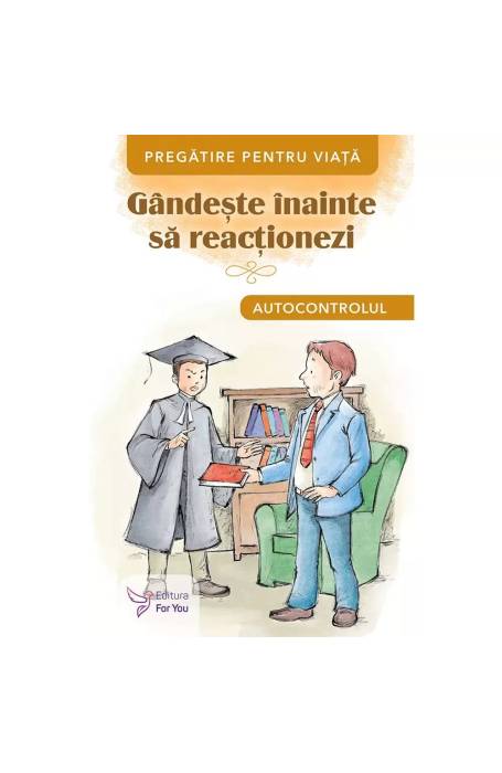 GANDESTE INAINTE SA REACTIONEZI - AUTOCONTROLUL