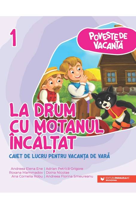 POVESTE DE VACANTA 1 LA DRUM CU MOTANUL INCALTAT CAIET VACANTA DE VARA P45
