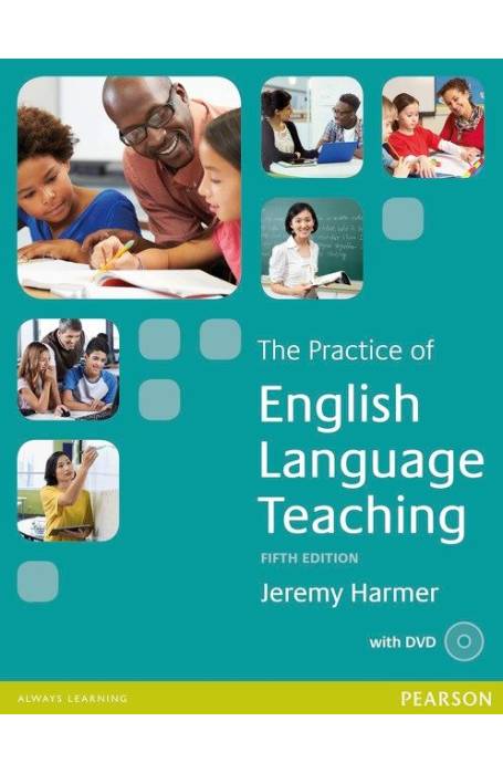 THE PRACTICE OF ENGLISH LANGUAGE TEACHING 5TH ED 