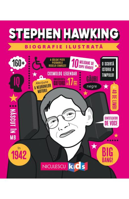 BIOGRAFIE ILUSTRATA. STEPHEN HAWKING