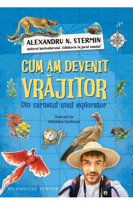 CUM AM DEVENIT VRAJITOR. DIN CARNETUL UNUI EXPLORATOR