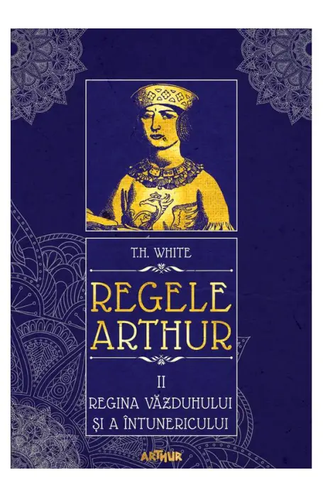 REGELE ARTHUR 2 REGINA VAZDUHULUI SI AINTUNERICULUI
