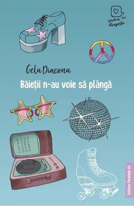 BAIETII N-AU VOIE SA PLANGA (PRIMA DRAGOSTE) P45