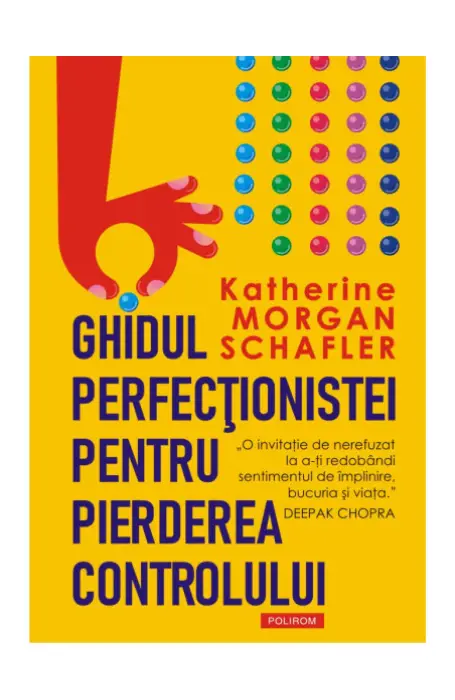 GHIDUL PERFECTIONISTEI PENTRU PIERDEREA CONTROLULUI 