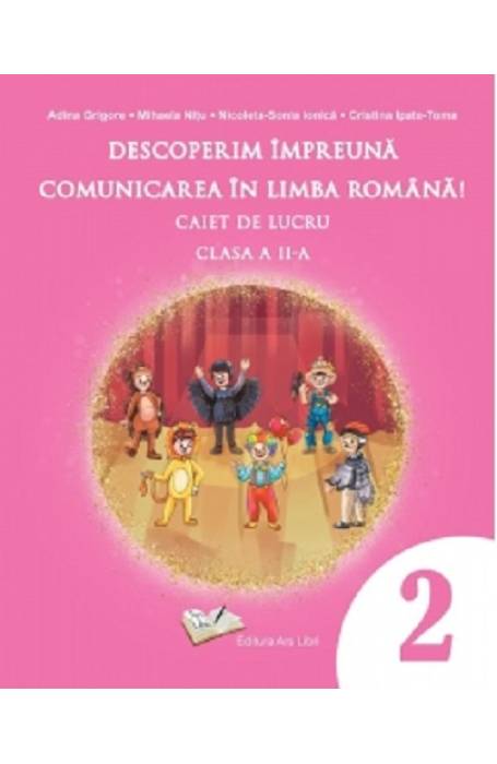 DESCOPERIM IMPREUNA LIMBA ROMANA 2 ARS LIBRI 2023