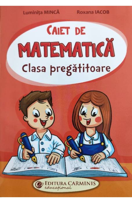 CAIET MATEMATICA CLASA PREGATITOARE CARMINIS ED 2021 CSM0