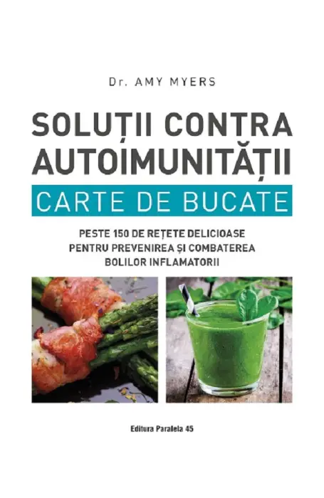 SOLUTII CONTRA AUTOIMUNITATII CARTE DE BUCATE P45