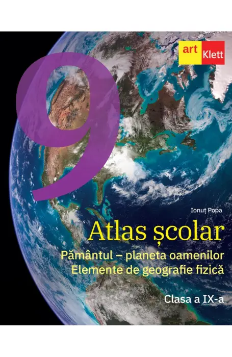 ATLAS  9  ELEMENTE DE GEOGRAFIE FIZICA ART 2023