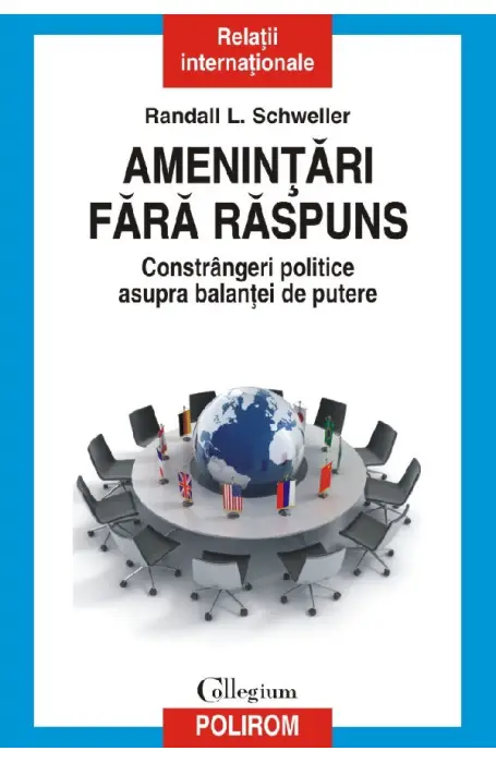 AMENINTARI FARA RASPUNS. CONSTRANGERI POLITICE ASUPRA BALANTEI DE PUTERE RELATII INTERNATIONALE