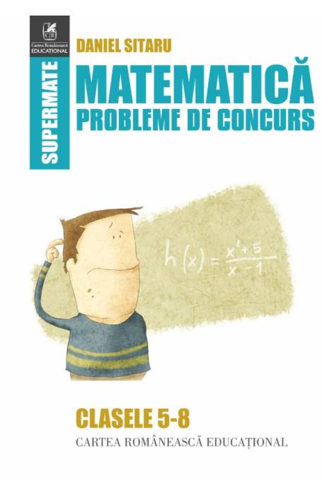MATEMATICA PROBLEME DE CONCURS 5 - 8 CR