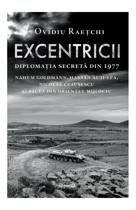 EXCENTRICII DIPLOMATIA SECRETA DIN 1977 (SAPIENS)