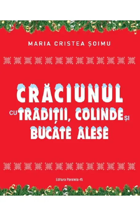 CRACIUNUL CU TRADITII , COLINDE SI BUCATE ALESE P45