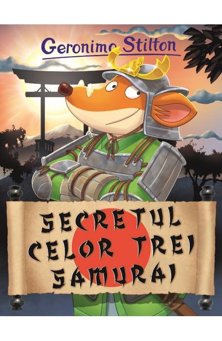 SECRETUL CELOR TREI SAMURAI 24 GERONIMO STILRON