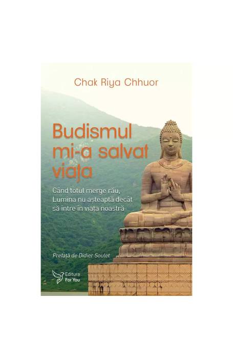 BUDISMUL MI-A SALVAT VIATA FOR YOU