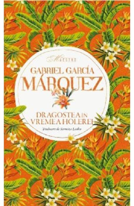 DRAGOSTEA IN VREMEA HOLEREI MAESTRO