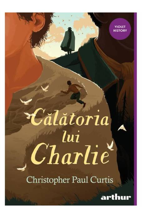 CALATORIA LUI CHARLIE HC VIOLET HISTORY