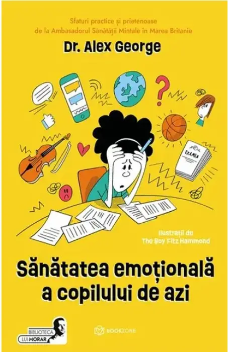 SANATATEA EMOTIONALA A COPILULUI DE AZI BOOKZONE