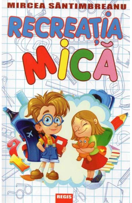 RECREATIA MICA REGIS