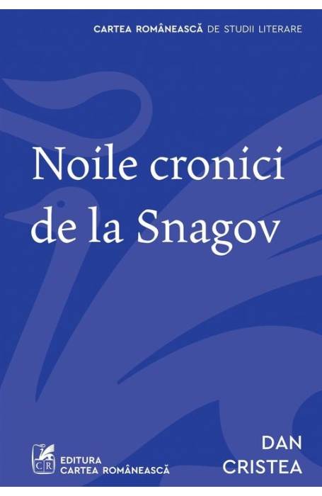 NOILE CRONICI DE LA SNAGOV CARTEA ROMANEASCA