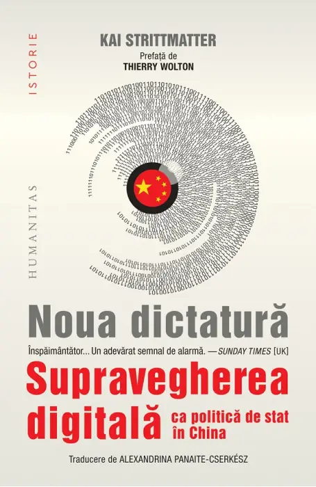 NOUA DICTATURA. SUPRAVEGHEREA DIGITALA CA POLITICA DE STAT IN CHINA