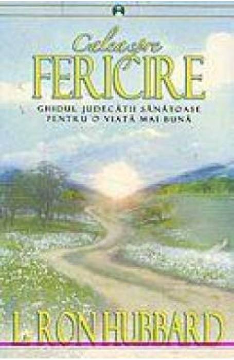 CALEA SPRE FERICIRE. GHIDUL JUDECATII SANATOASE 