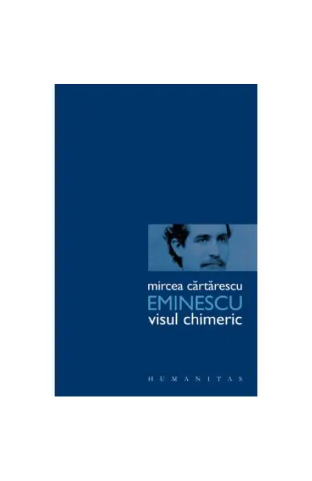 EMINESCU VISUL CHIMERIC ED 2024