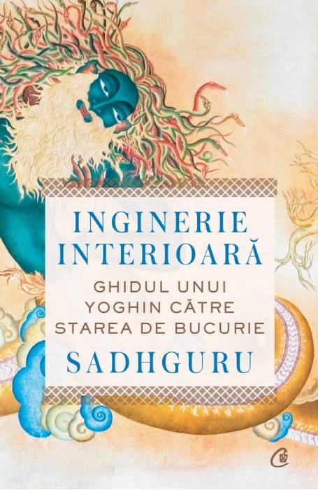 INGINERIE INTERIOARA. GHIDUL UNUI YOGHIN CATRE STAREA DE BUCURIE CV