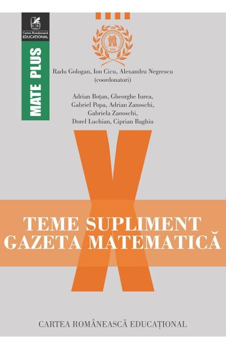 TEME SUPLIMENT GAZETA MATEMATICA 10 - MATE PLUS