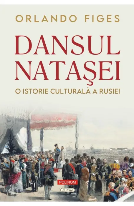 DANSUL NATASEI. O ISTORIE CULTURALA A RUSIE ED 2024
