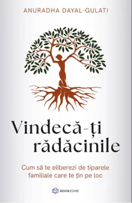 VINDECA-TI RADACINILE BOOKZONE