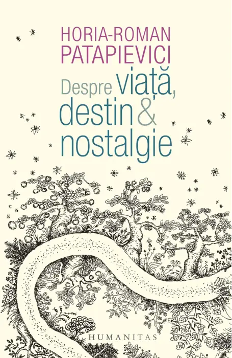 DESPRE VIATA, DESTIN & NOSTALGIE ED 2024