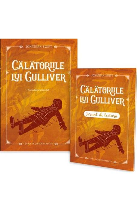 CALATORIILE LUI GULLIVER CU JURNAL DE LECTURA KREATIV