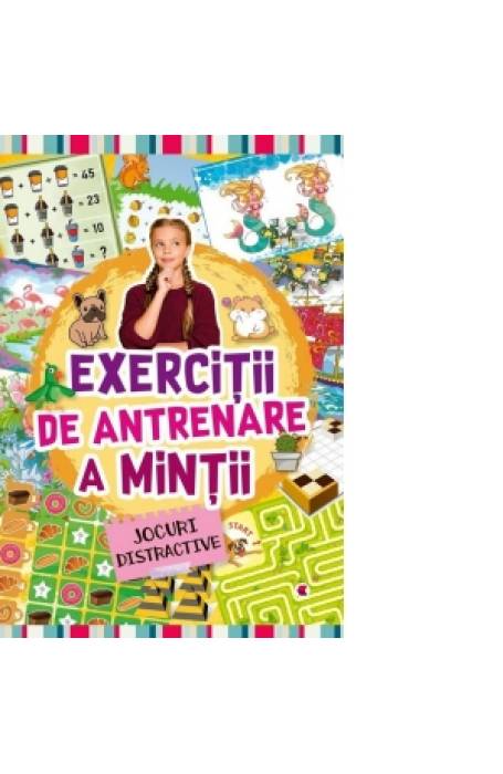 EXERCITII DE ANTRENARE A MINTII JOCURI DISTRACTIVE