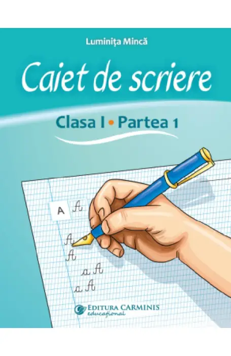 CAIET DE SCRIERE CLASA 1 PARTEA 1 CSAK1