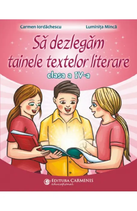 SA DEZLEGAM TAINELE TEXTELOR LIERARE 3 L3I CARMINIS