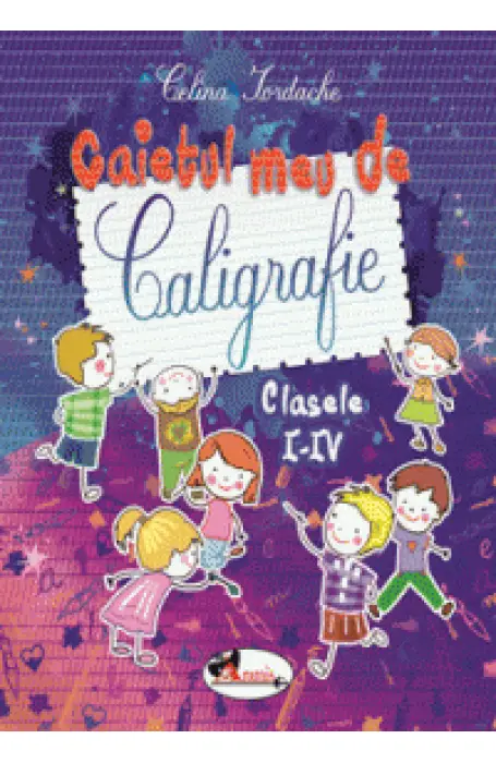CAIETUL MEU DE CALIGRAFIE CLASELE I-IV ARAMIS