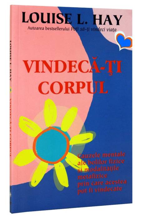 VINDECA-TI CORPUL