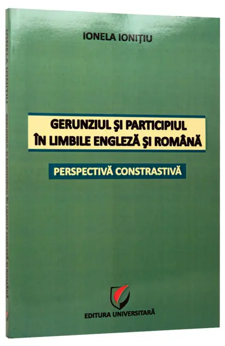 GERUNZIUL SI PARTICIPIUL IN LB ENGLEZA SI ROM