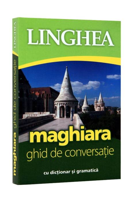 MAGHIARA. GHID DE CONVERSATIE LINGHEA