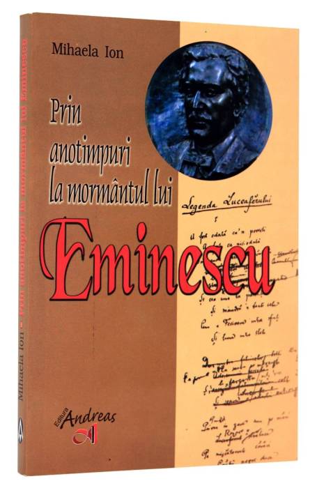 PRIN ANOTIMPURI - EMINESCU ANDREAS