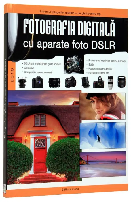 FOTOGRAFIA DIGITALA CU APARATE DSLR