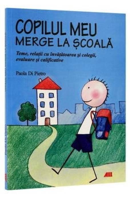 COPILUL MEU MERGE LA SCOALA
