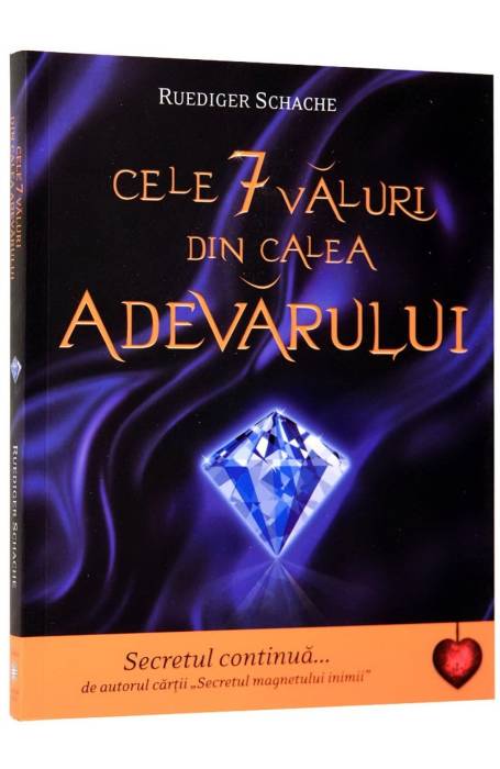 CELE 7 VALURI DIN FATA ADEVARULUI