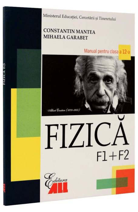 FIZICA 12 F1 F2 MANTEA ED 2