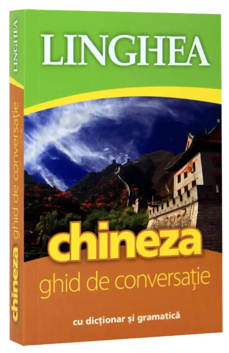 CHINEZA. GHID DE CONVERSATIE LINGHEA